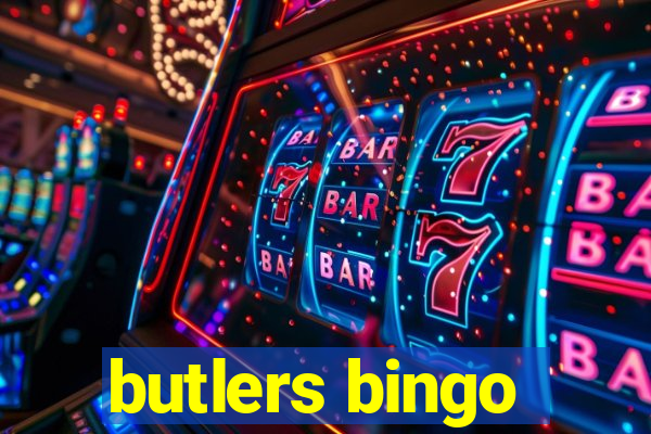 butlers bingo