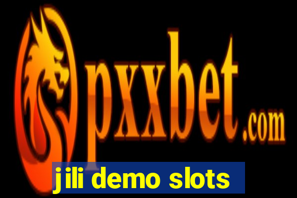 jili demo slots