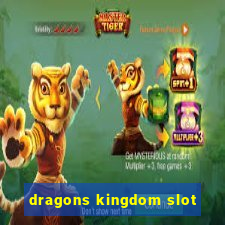 dragons kingdom slot