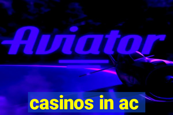 casinos in ac