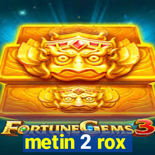 metin 2 rox