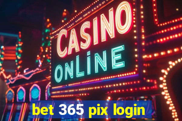 bet 365 pix login