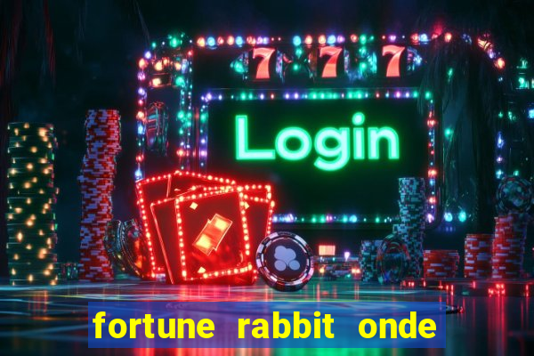 fortune rabbit onde jogar Informational