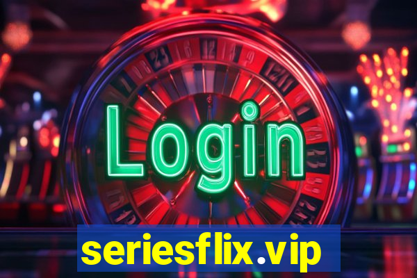 seriesflix.vip