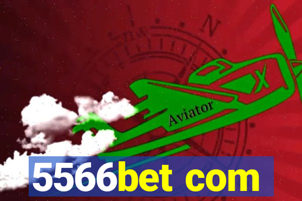 5566bet com