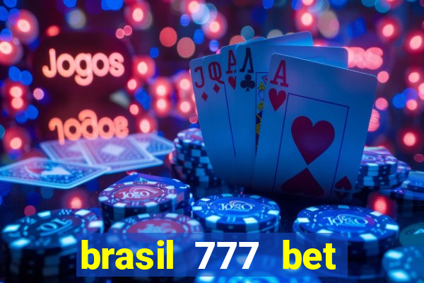 brasil 777 bet como jogar