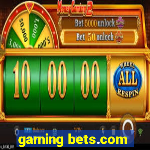 gaming bets.com