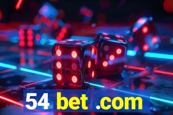 54 bet .com