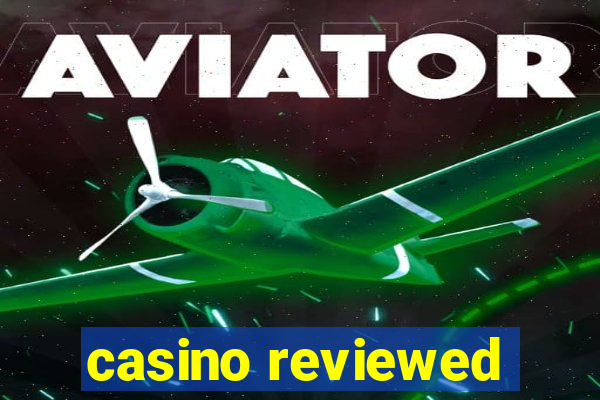 casino reviewed