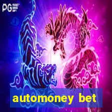 automoney bet