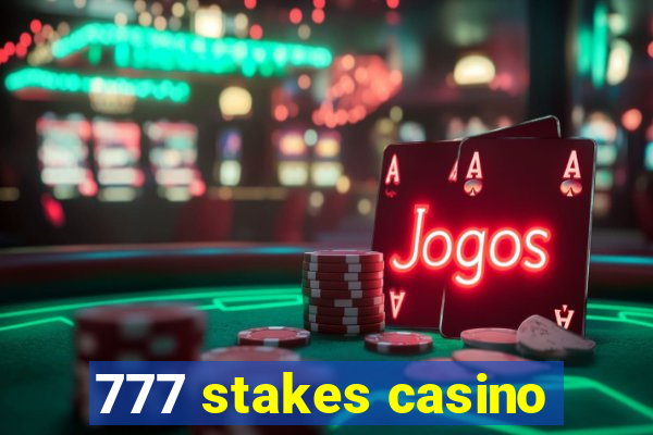 777 stakes casino