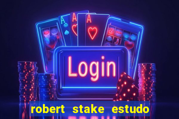 robert stake estudo de caso