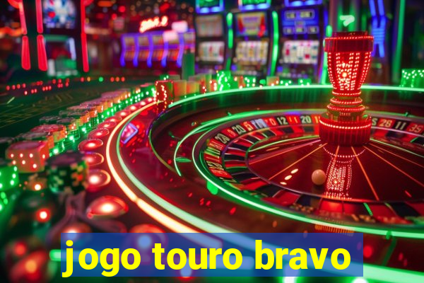 jogo touro bravo