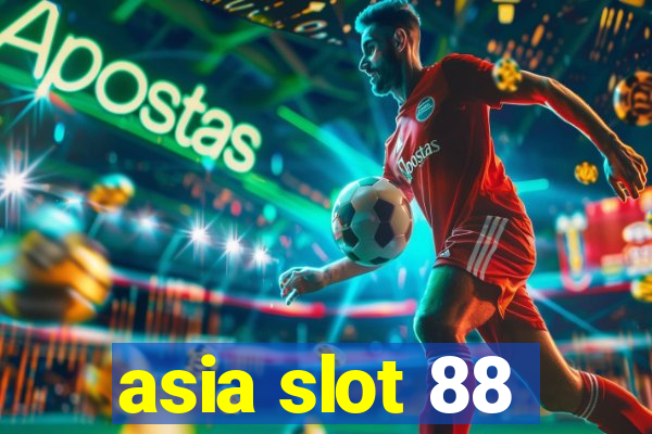 asia slot 88