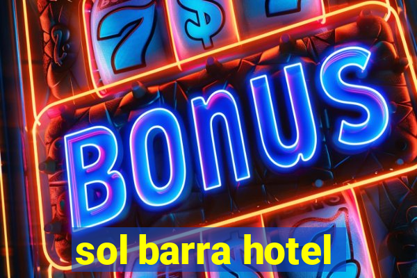 sol barra hotel