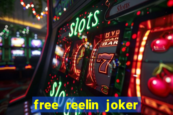 free reelin joker 1000 slot free play