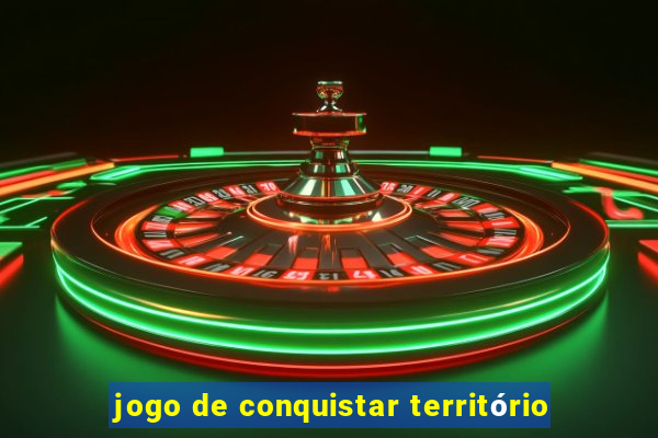 jogo de conquistar território