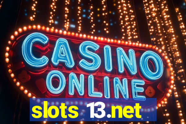 slots 13.net