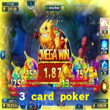 3 card poker casino online