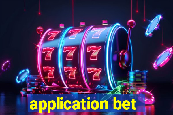 application bet