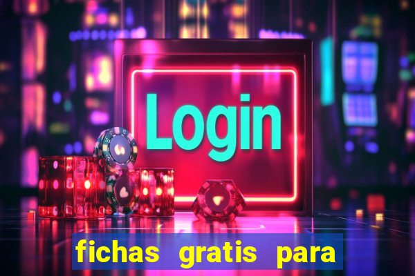 fichas gratis para doubleu casino