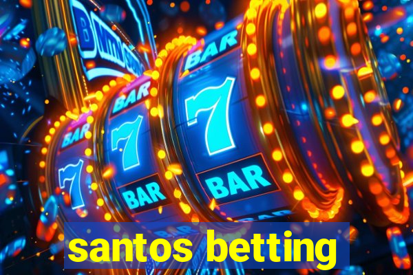 santos betting