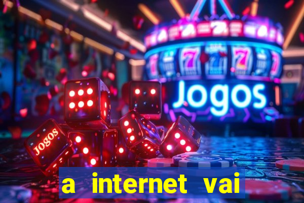 a internet vai acabar em 2024