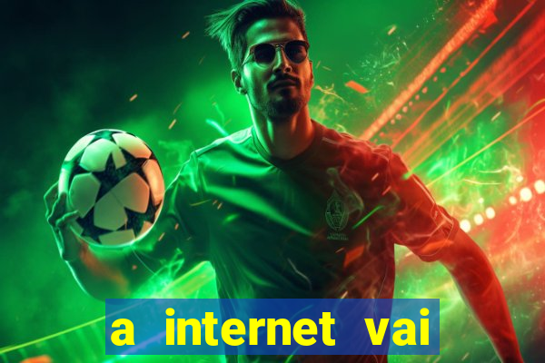 a internet vai acabar em 2024