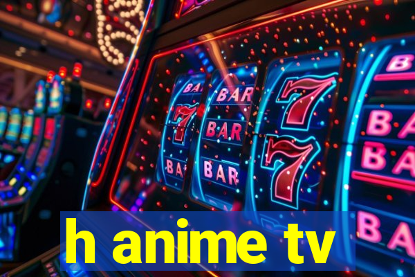 h anime tv