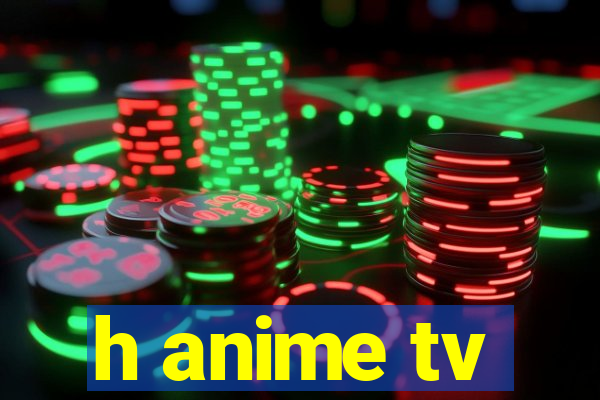 h anime tv