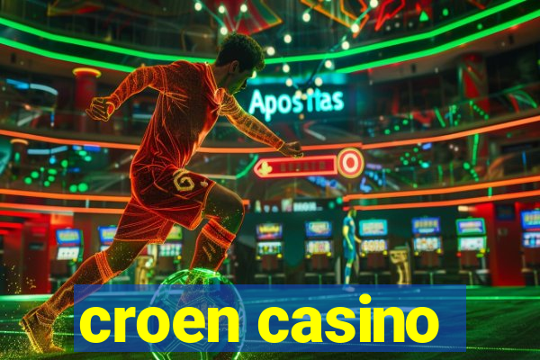 croen casino