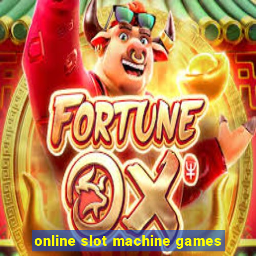 online slot machine games