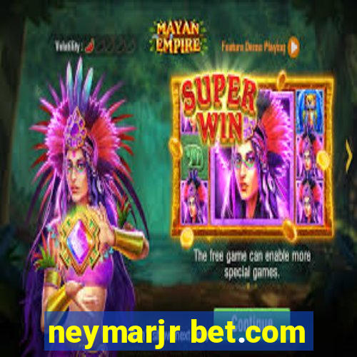 neymarjr bet.com