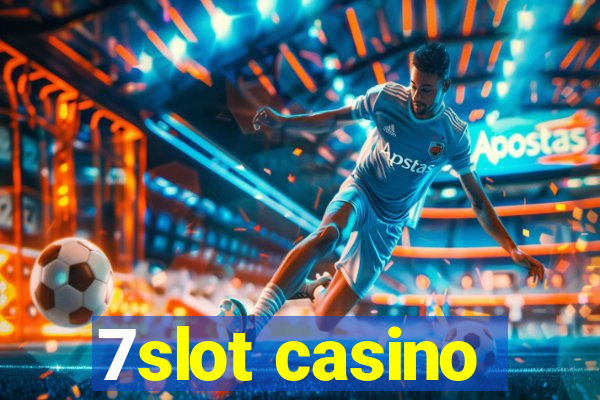 7slot casino