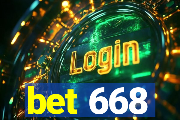 bet 668