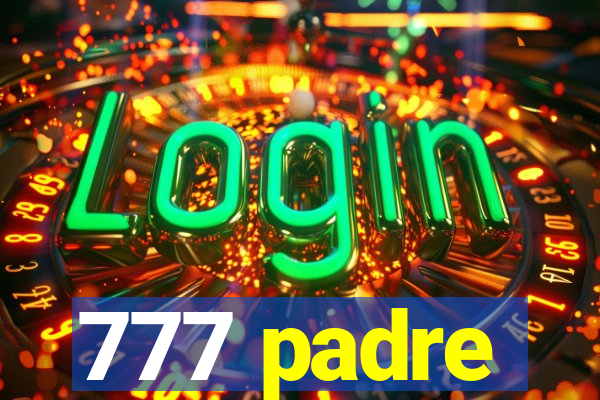 777 padre