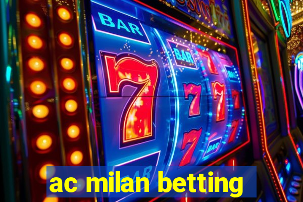 ac milan betting