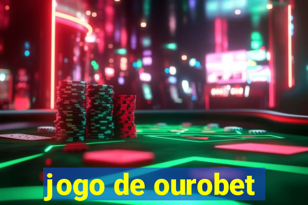 jogo de ourobet