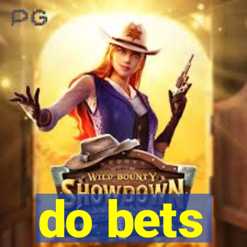 do bets