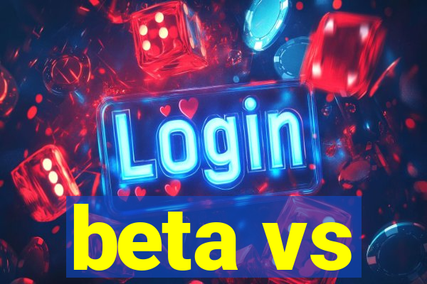 beta vs