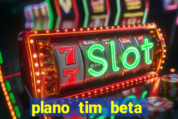 plano tim beta mensal 3.0