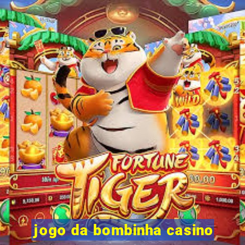 jogo da bombinha casino