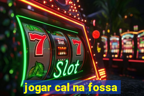 jogar cal na fossa