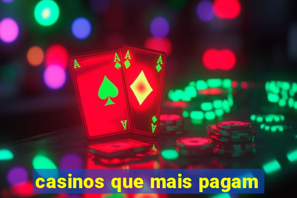 casinos que mais pagam