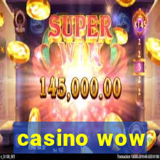 casino wow