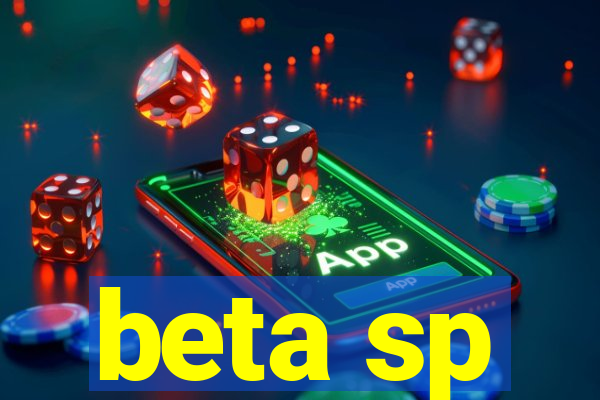 beta sp