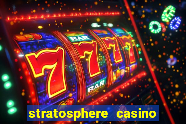 stratosphere casino and tower hotel