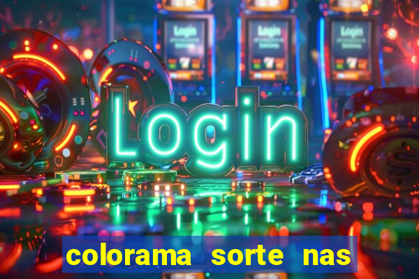 colorama sorte nas m?os atrai fortuna