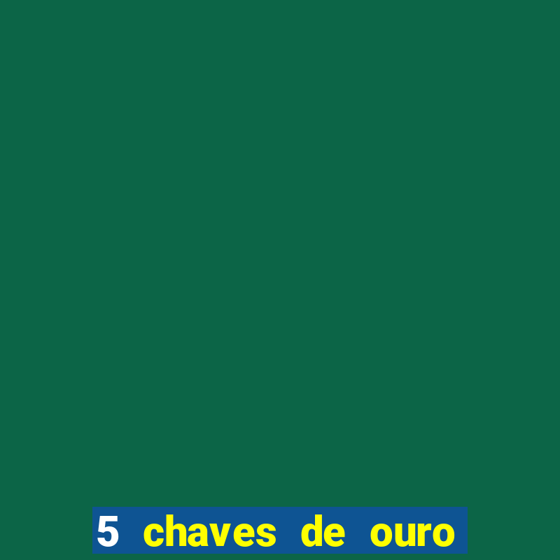 5 chaves de ouro da lotofácil