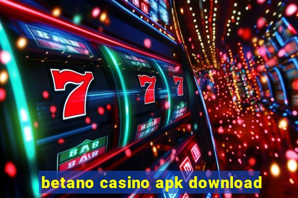 betano casino apk download